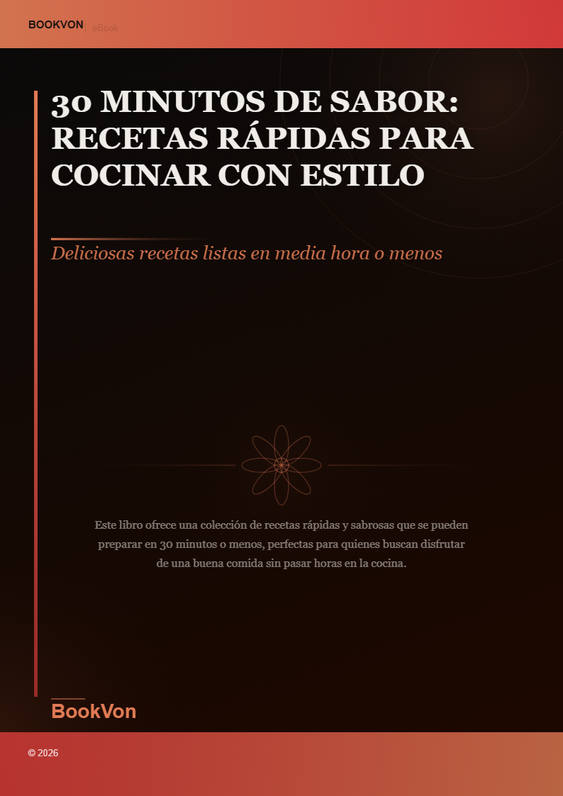 30 Minutos de Sabor: Recetas Rápidas para Cocinar con Estilo