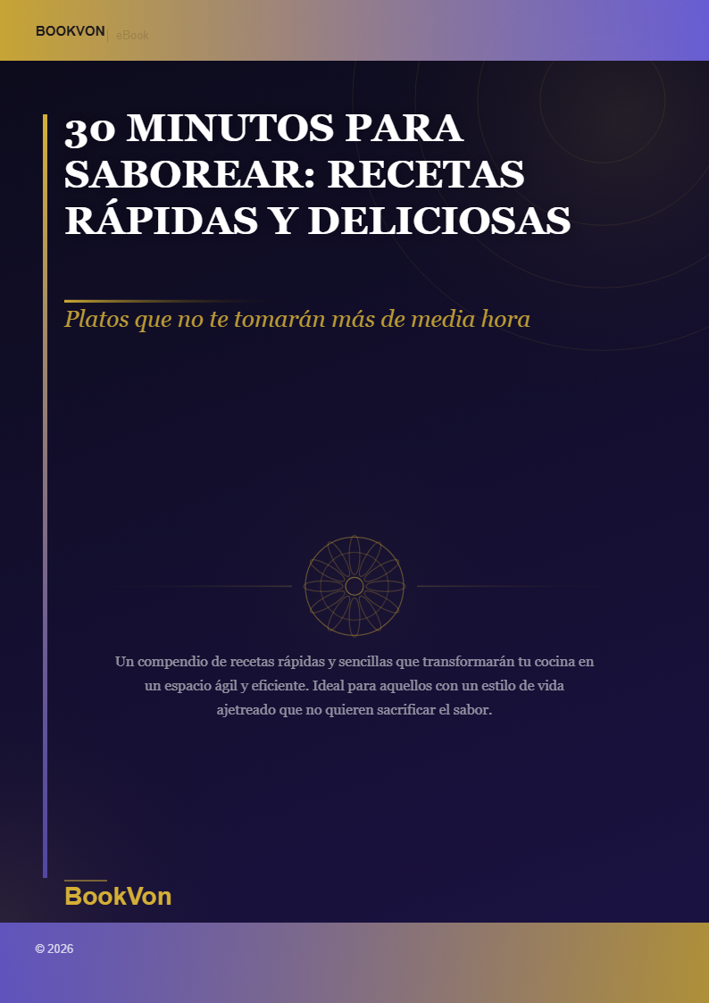 30 Minutos para Saborear: Recetas Rápidas y Deliciosas