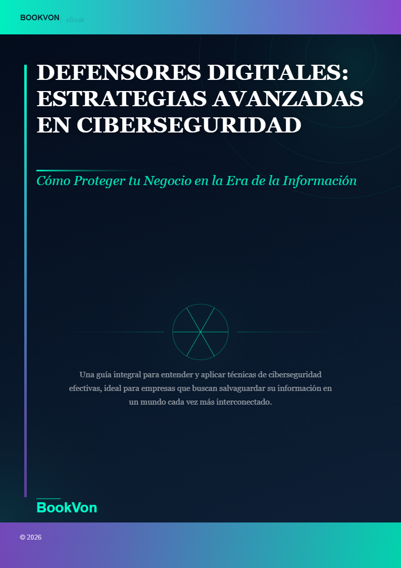 Defensores Digitales: Estrategias Avanzadas en Ciberseguridad