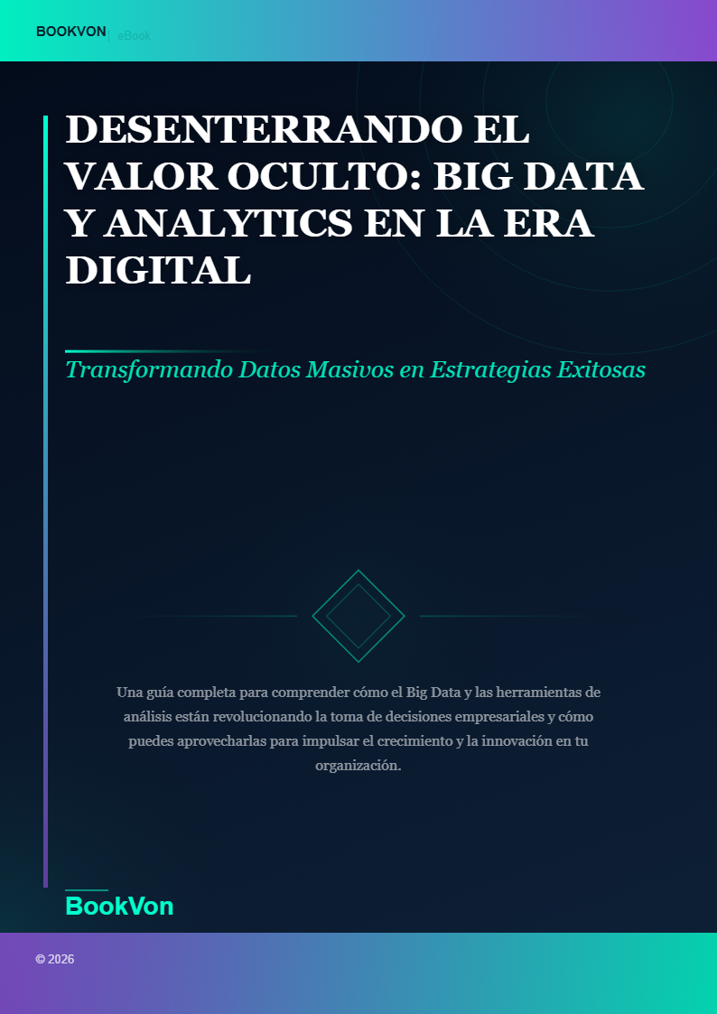 Desenterrando el Valor Oculto: Big Data y Analytics en la Era Digital