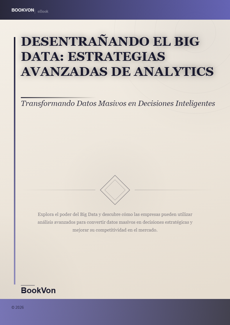 Desentrañando el Big Data: Estrategias Avanzadas de Analytics