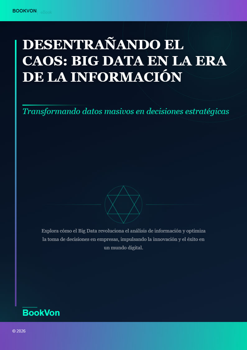 Desentrañando el Caos: Big Data en la Era de la Información