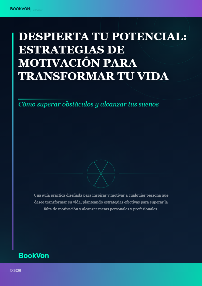Despierta tu Potencial: Estrategias de Motivación para Transformar Tu Vida