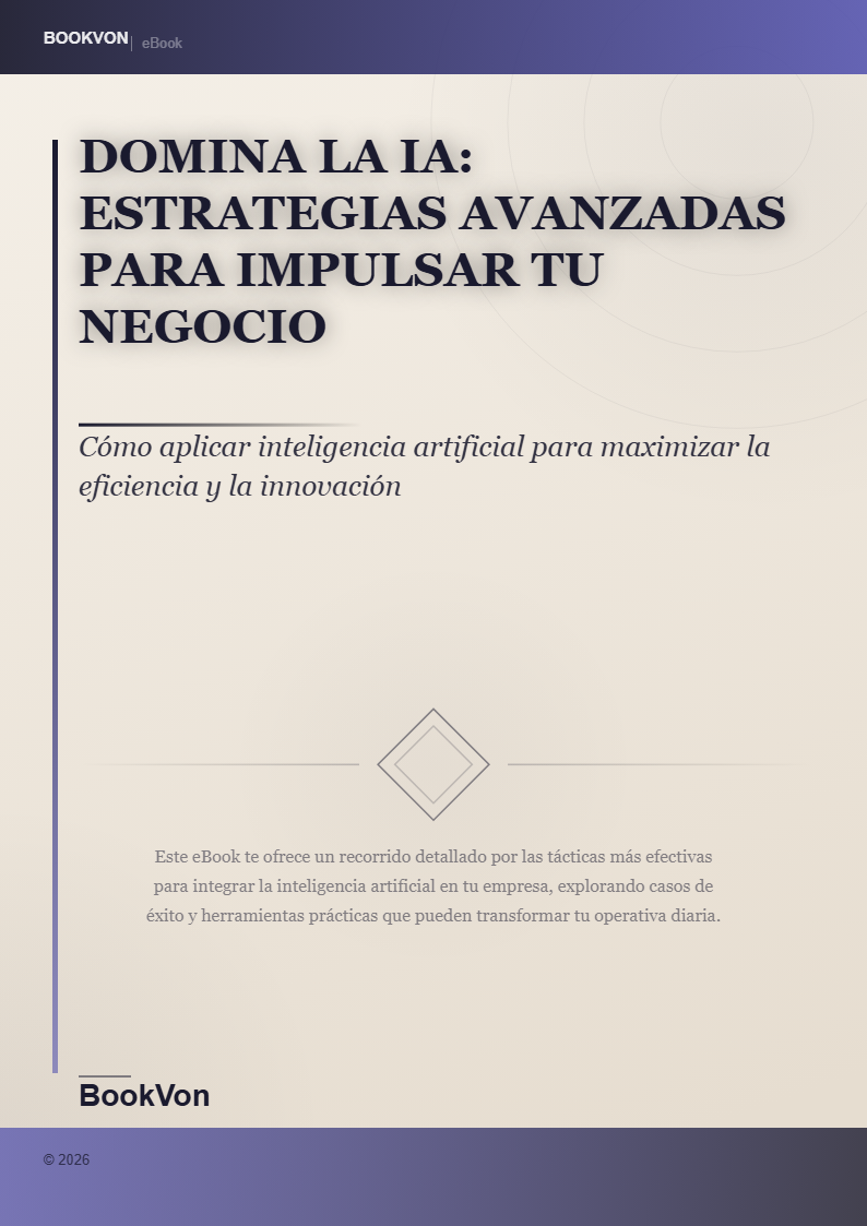 Domina la IA: Estrategias Avanzadas para Impulsar Tu Negocio