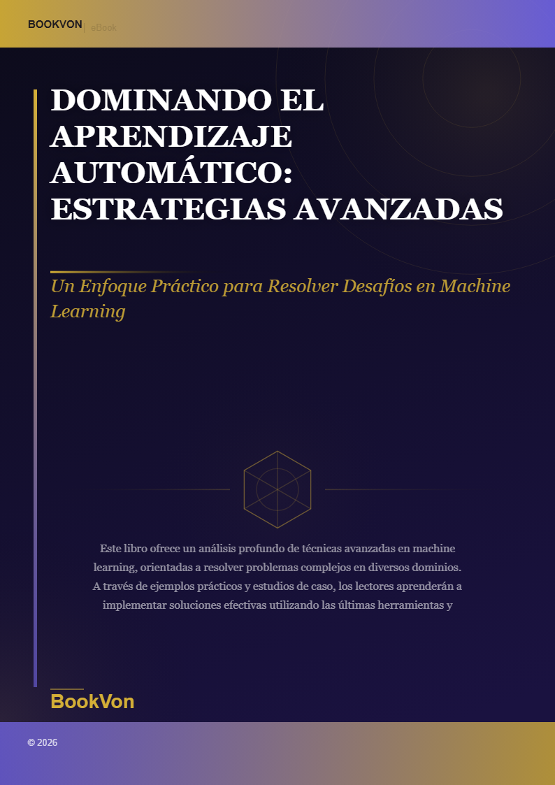 Dominando el Aprendizaje Automático: Estrategias Avanzadas para Datos Complejos