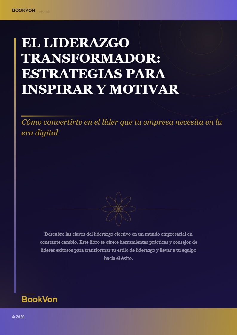 El Liderazgo Transformador: Estrategias para Inspirar y Motivar Equipos de Alto Rendimiento