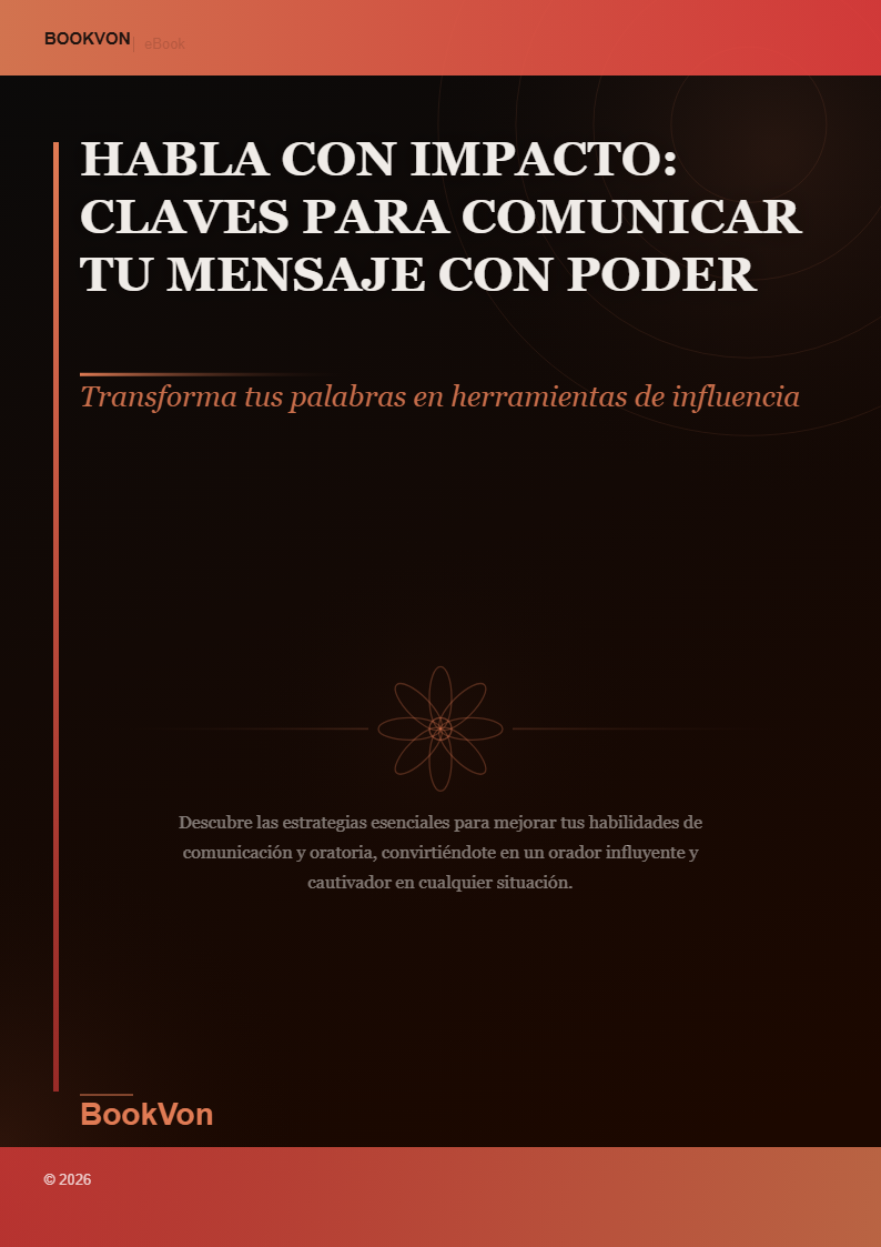 Habla con Impacto: Claves para Comunicar Tu Mensaje con Poder