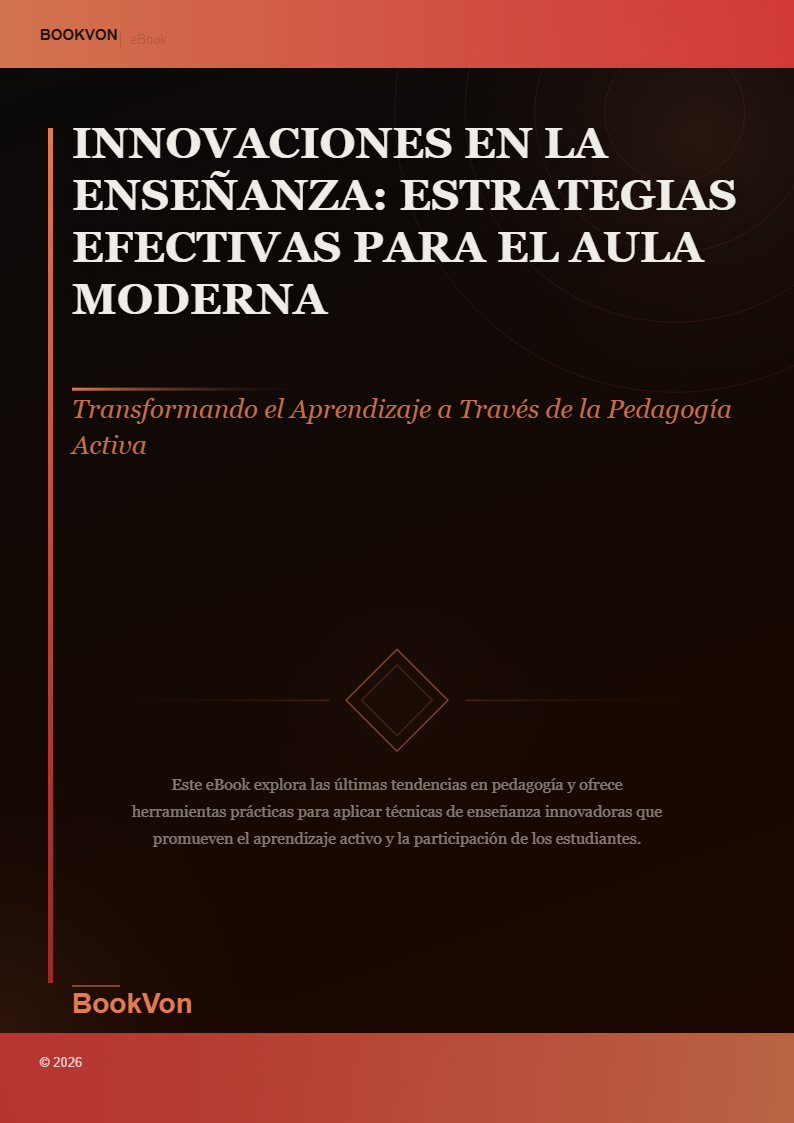 Innovaciones en la Enseñanza: Estrategias Efectivas para el Aula Moderna