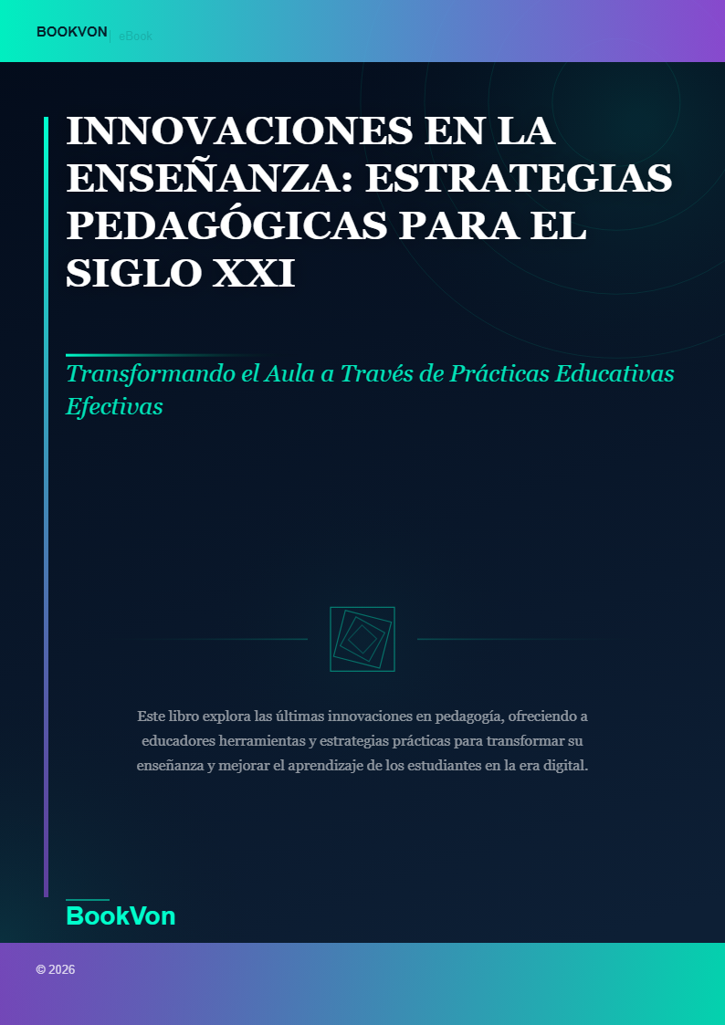 Innovaciones en la Enseñanza: Estrategias Pedagógicas para el Siglo XXI