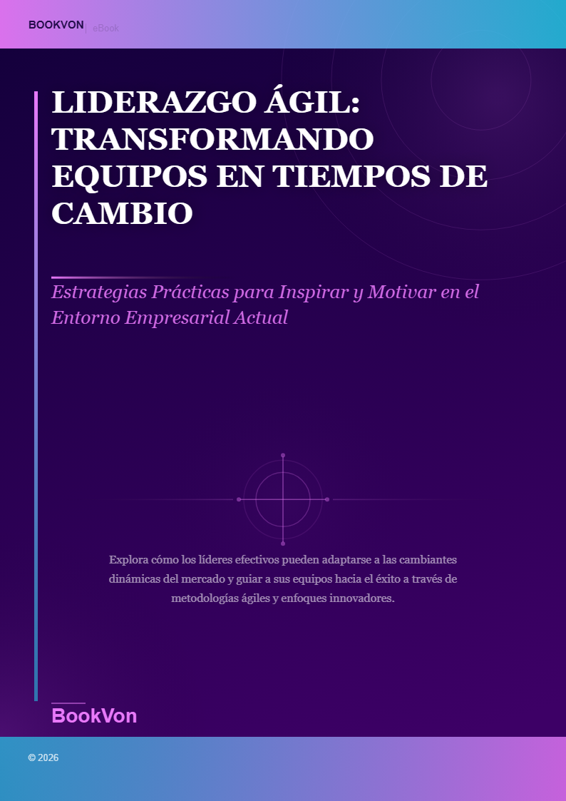 Liderazgo Ágil: Transformando Equipos en Tiempos de Cambio
