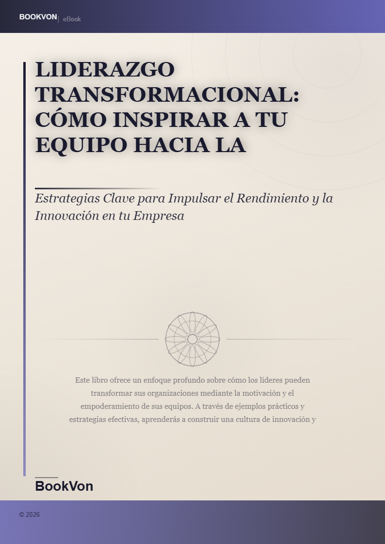 Liderazgo Transformacional: Cómo Inspirar a Tu Equipo hacia la Excelencia