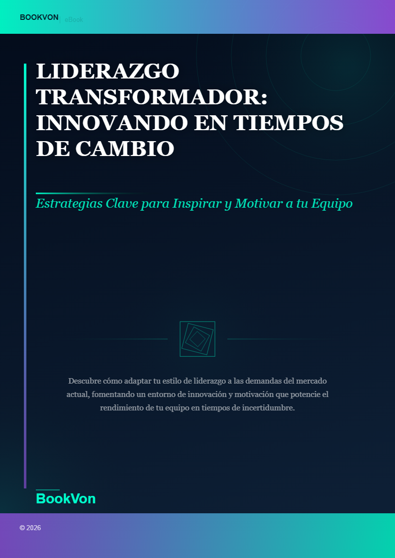 Liderazgo Transformador: Innovando en Tiempos de Cambio