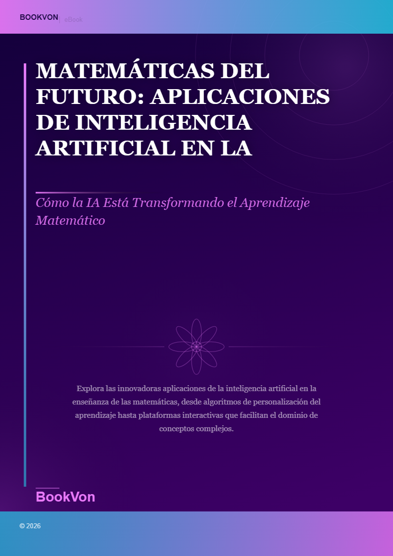 Matemáticas del Futuro: Aplicaciones de Inteligencia Artificial en la Educación