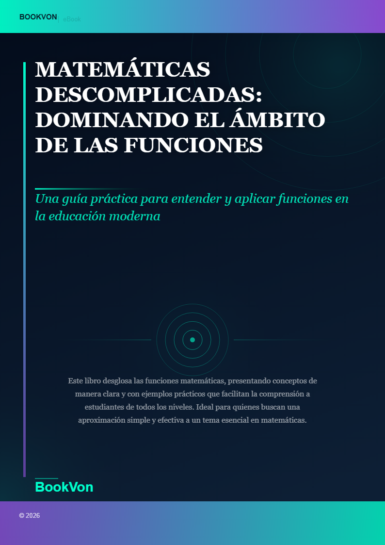 Matemáticas Descomplicadas: Dominando el Ámbito de las Funciones