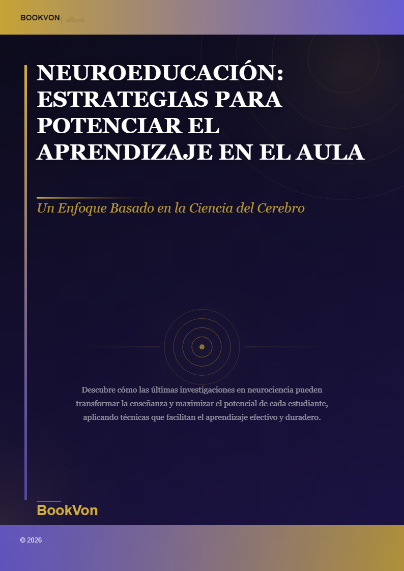 Neuroeducación: Estrategias para Potenciar el Aprendizaje en el Aula
