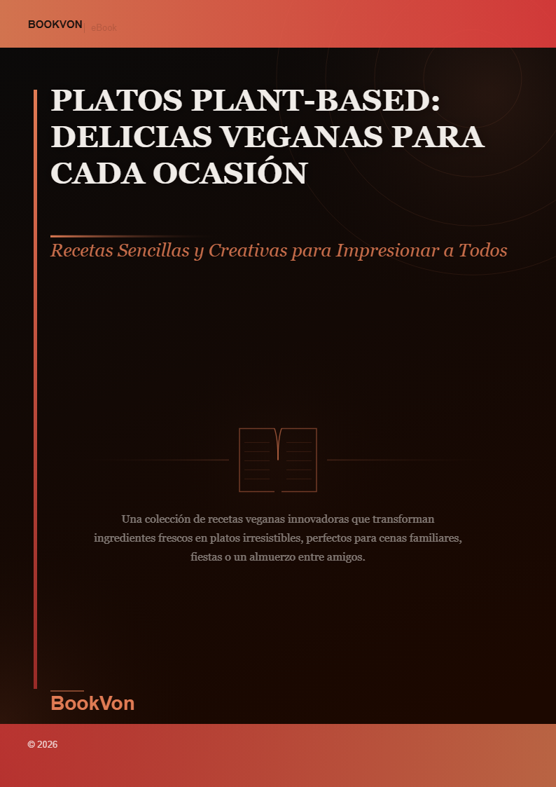 Platos Plant-Based: Delicias Veganas para Cada Ocasión