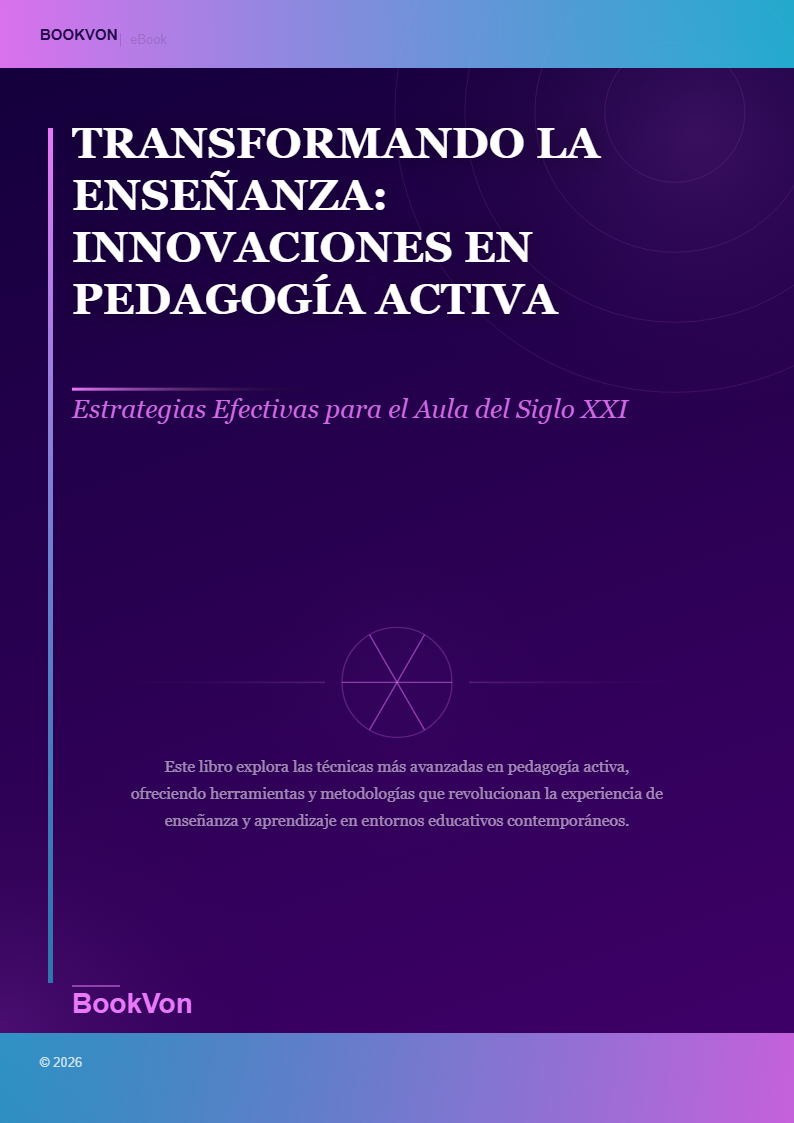 Transformando la Enseñanza: Innovaciones en Pedagogía Activa